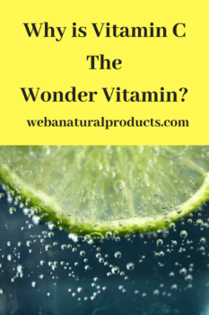 Why is Vitamin C the Wonder Vitamin?