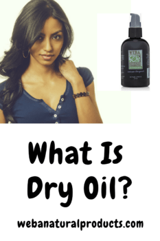 What Is Dry Oil?